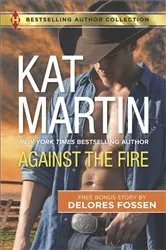 Book cover of Against the Fire & Outlaw Lawman by Kat Martin