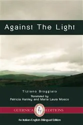 Book cover of Against The Light by Tiziano Broggiato