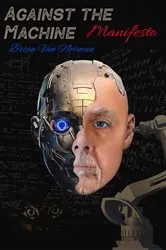 Book cover of Against the Machine by Brian Van Norman