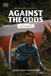 Book cover of Against the Odds: Crashed by DK