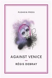 Book cover of Against Venice by Unknown