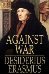 Book cover of Against War by Unknown
