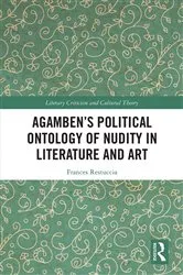Book cover of Agamben’s Political Ontology of Nudity in Literature and Art by Frances Restuccia