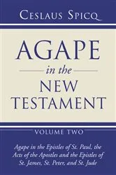Book cover of Agape in the New Testament, Volume 2 (2nd ed.) by Ceslas Spicq