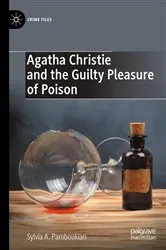 Book cover of Agatha Christie and the Guilty Pleasure of Poison by Sylvia A. Pamboukian