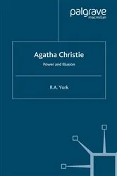 Book cover of Agatha Christie: Power and Illusion by R.A. York