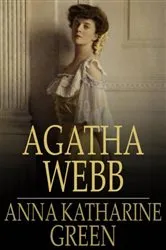 Book cover of Agatha Webb by Anna Katharine Green