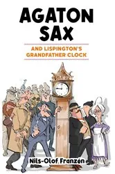 Book cover of Agaton Sax and Lispington's Grandfather Clock by Nils-Olof Franzén