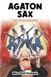 Book cover of Agaton Sax and the Max Brothers by Nils-Olof Franzén