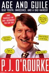 Book cover of Age and Guile by P.  J. O'Rourke