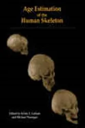 Book cover of Age Estimation of the Human Skeleton by Krista E. Latham