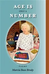 Book cover of Age Is Only a Number by Brody, Marcia, Bass