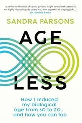 Book cover of Age Less by Sandra Parsons
