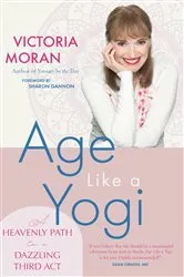Book cover of Age Like a Yogi by Victoria Moran