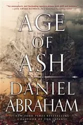 Book cover of Age of Ash by Daniel Abraham