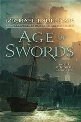 Book cover of Age of Swords by Michael J. Sullivan