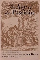 Book cover of Age of the Passions by John Dwyer
