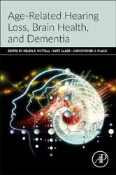Book cover of Age-Related Hearing Loss, Brain Health, and Dementia by Helen E. Nuttall PhD