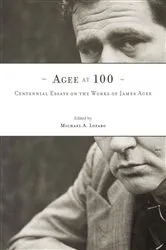 Book cover of Agee at 100 by Michael A. Lofaro