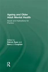 Book cover of Ageing and Older Adult Mental Health by Patrick Ryan