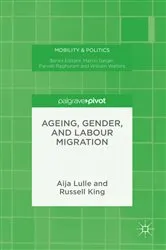 Book cover of Ageing, Gender, and Labour Migration by Aija Lulle
