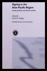 Book cover of Ageing in the Asia-Pacific Region by David R. Phillips