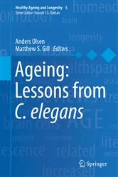 Book cover of Ageing: Lessons from C. elegans by Anders Olsen