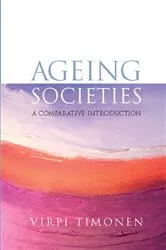 Book cover of Ageing Societies: a Comparative Introduction by Virpi Timonen