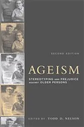 Book cover of Ageism, second edition by Todd D. Nelson