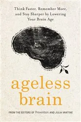 Book cover of Ageless Brain by Editors Of Prevention Magazine