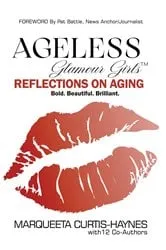 Book cover of Ageless Glamour Girls by Marqueeta Curtis-Haynes