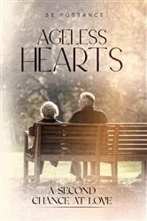 Book cover of Ageless Hearts by S.E. POSTANCE