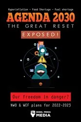 Book cover of Agenda 2030 - The Great Reset Exposed! by Rebel Press Media
