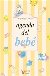 Book cover of Agenda del bebé by Equipo de expertos De Vecchi