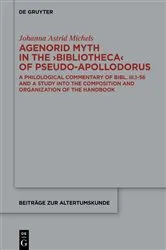 Book cover of Agenorid Myth in the ›Bibliotheca‹ of Pseudo-Apollodorus by Johanna Astrid Michels