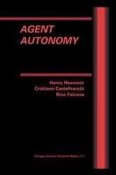 Book cover of Agent Autonomy by Henry Hexmoor