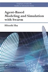 Book cover of Agent-Based Modeling and Simulation with Swarm by Hitoshi Iba