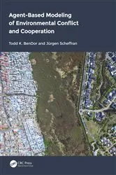 Book cover of Agent-Based Modeling of Environmental Conflict and Cooperation by Todd BenDor
