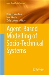 Book cover of Agent-Based Modelling of Socio-Technical Systems by Koen H. van Dam