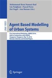 Book cover of Agent Based Modelling of Urban Systems by Mohammad-Reza Namazi-Rad