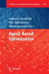 Book cover of Agent-Based Optimization by Ireneusz Czarnowski