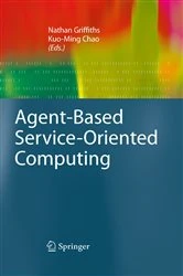 Book cover of Agent-Based Service-Oriented Computing by Nathan Griffiths