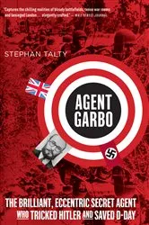 Book cover of Agent Garbo by Stephan Talty