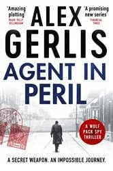 Book cover of Agent in Peril by Alex Gerlis