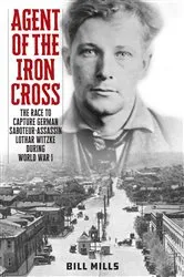 Book cover of Agent of the Iron Cross by Bill Mills