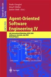 Book cover of Agent-Oriented Software Engineering IV by Paolo Giorgini