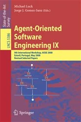 Book cover of Agent-Oriented Software Engineering IX by Michael Luck