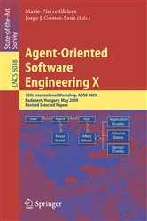 Book cover of Agent-Oriented Software Engineering X by Marie-Pierre Gleizes