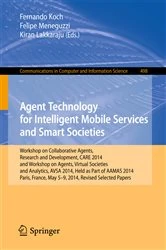 Book cover of Agent Technology for Intelligent Mobile Services and Smart Societies by Fernando Koch