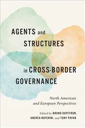 Book cover of Agents and Structures in Cross-Border Governance by Unknown